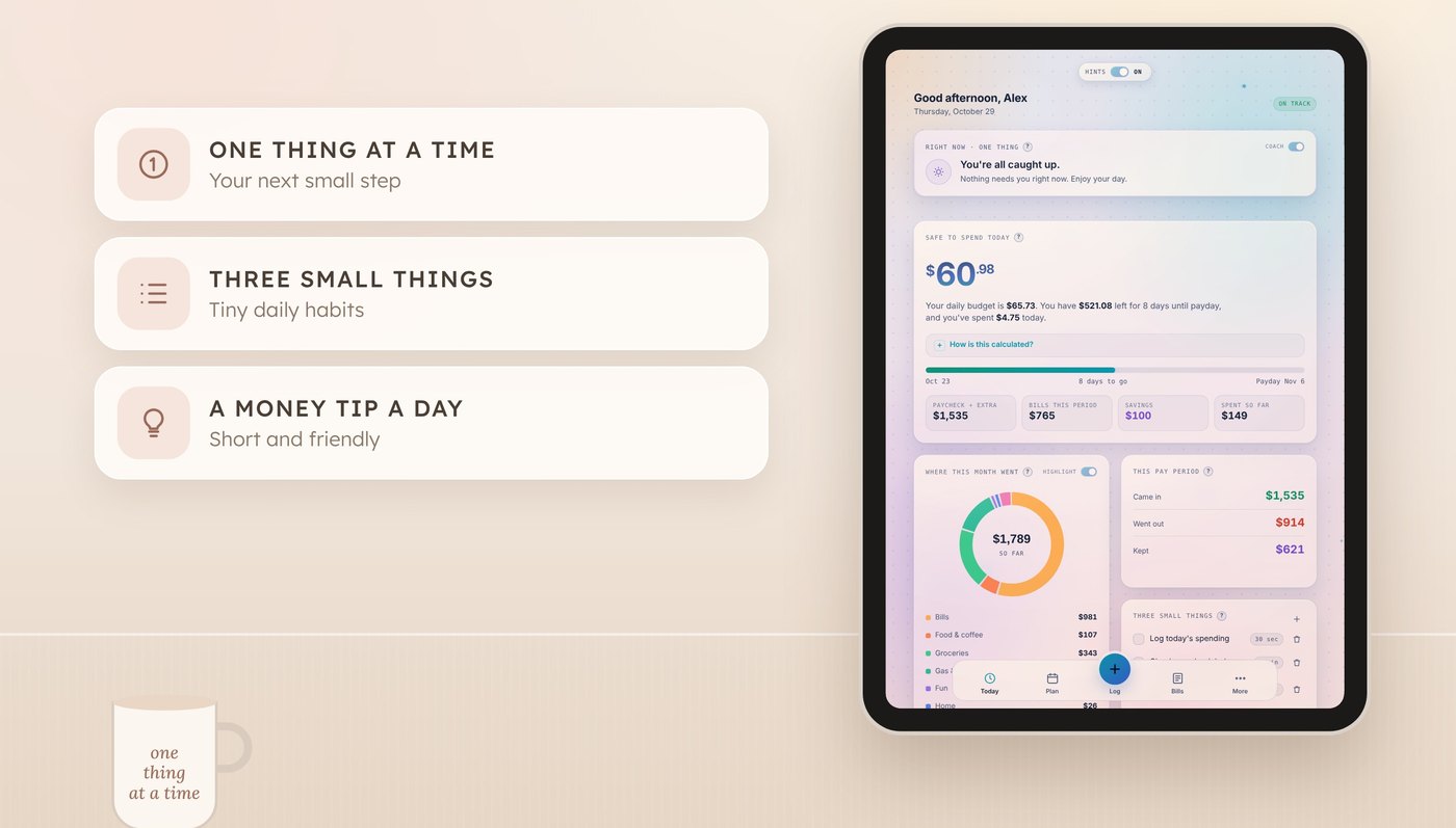 Less overwhelm, more calm: one thing at a time